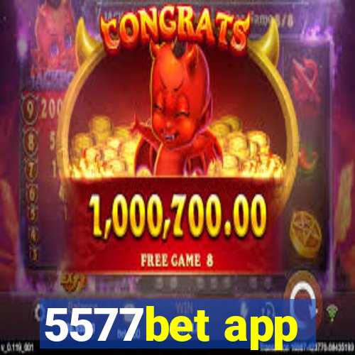 5577bet app